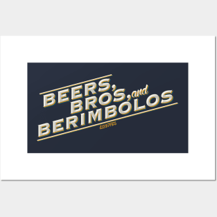 Beers, Bros, and Berimbolos Posters and Art